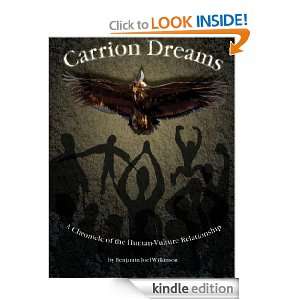 Carrion Dreams A Chronicle of the Human Vulture Relationship 