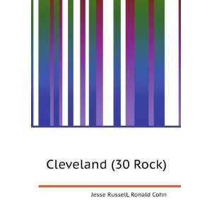 Cleveland (30 Rock) Ronald Cohn Jesse Russell  Books