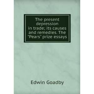   its causes and remedies. The Pears prize essays Edwin Goadby Books