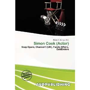  Simon Cook (Actor) (9786200552143) Eldon A. Mainyu Books