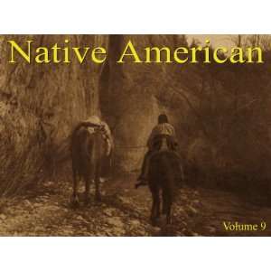  Native American Indian Photographs Volume 9   Photos on CD 