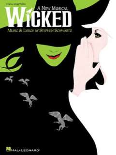   Wicked by Stephen Schwartz, Hal Leonard Corporation 