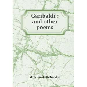  Garibaldi  and other poems M. E. (Mary Elizabeth), 1835 