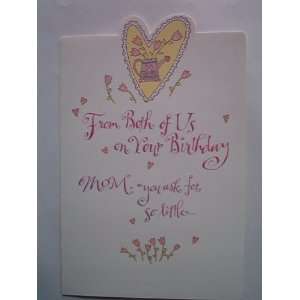  American Greetings Card, Birthday for Mom from Both of Us 