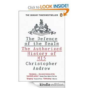   Defence of the Realm The Authorized History of MI5 [Kindle Edition