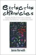 Extinction Chronicles Includes the Hazel short story collection as 