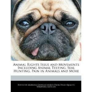  Animal Rights Issue and Movements Including Animal Testing 