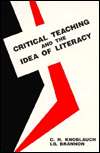 Critical Teaching and the Idea of Literacy, (086709317X), Lilian 
