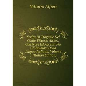   Lingua Italiana, Volume 1 (Italian Edition) Vittorio Alfieri Books