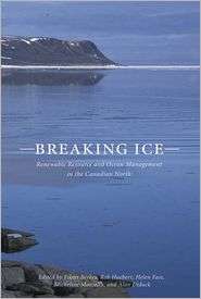 Breaking Ice Integrated Ocean Management in the Canadian North 