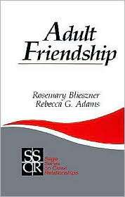 Adult Friendship, Vol. 3, (0803936737), Rosemary H. Blieszner 