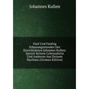   Anderem Aus Deinem Nachlass (German Edition) Johannes Kullen Books