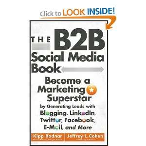  The B2B Social Media Book Become a Marketing Superstar by 