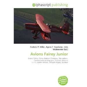  Avions Fairey Junior (9786134285766) Frederic P. Miller 
