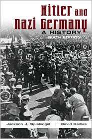Hitler and Nazi Germany, (0205695329), Jackson J. Spielvogel 