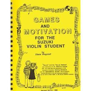  Games and Motivation for the Suzuki Violin Student   by 