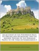 An Account of the Polynesian Race Its Origins and Migrations, and the 