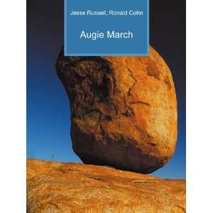  Augie March Ronald Cohn Jesse Russell Books