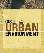 GIS for the Urban Environment, (1589480821), Juliana Maantay 