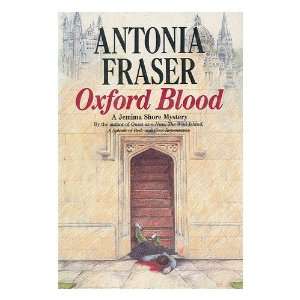    Oxford Blood / Antonia Fraser Antonia (1932 ) Fraser Books