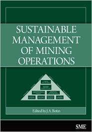 Sustainable Management of Mining Operations, (087335267X), J.A. Botin 