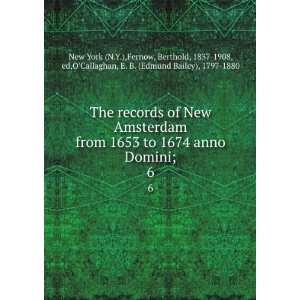  The records of New Amsterdam from 1653 to 1674 anno Domini 