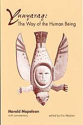  The Way of the Human Being by Harold Napoleon, University of Alaska 