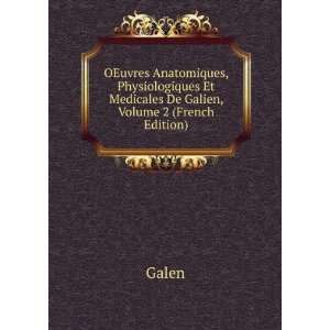   Et Medicales De Galien, Volume 2 (French Edition) Galen Books