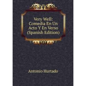  Very Well Comedia En Un Acto Y En Verso (Spanish Edition 