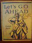 1940 HC LETS GO AHEAD School Text Cyrus Leroy Baldridge