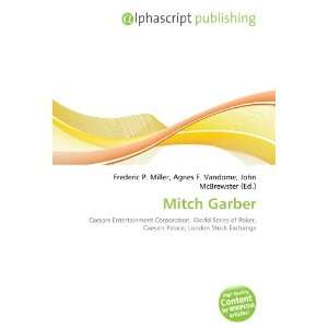  Mitch Garber (9786134175951) Frederic P. Miller, Agnes F 