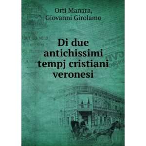   tempj cristiani veronesi Giovanni Girolamo Orti Manara Books