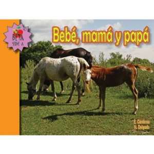 Bebe, mama y papa (Baby, Mom, and Dad) Reader, Spanish  