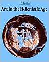 Art in the Hellenistic Age, (0521276721), Jerome Jordan Pollitt 