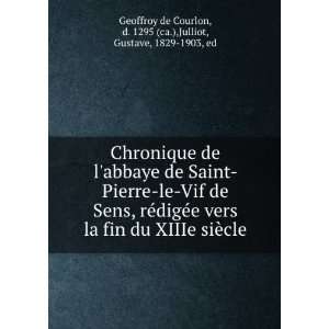   1295 (ca.),Julliot, Gustave, 1829 1903, ed Geoffroy de Courlon Books