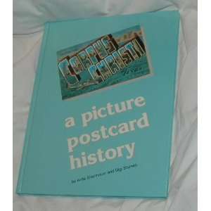   Picture Postcard History Anita; Starnes, Gigi Eisenhauer Books