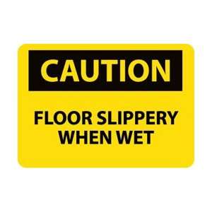 C496PB   Caution, Floor Slippery When Wet, 10 X 14, Pressure 