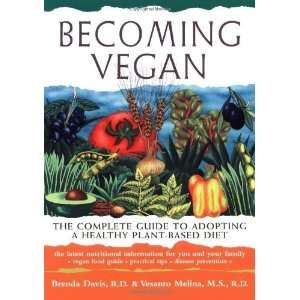  Vegan The Complete Guide to Adopting a Healthy Plant Based Diet 