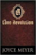   The Love Revolution by Joyce Meyer, FaithWords  NOOK 