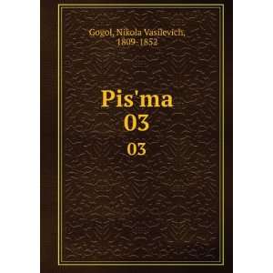   . 03 (in Russian language) Nikola Vasilevich, 1809 1852 Gogol Books
