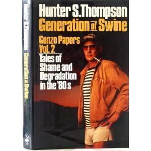  Generation of Swine Gonzo Papers Vol. 2 Tales of Shame and Books