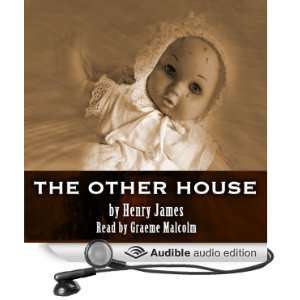   House (Audible Audio Edition) Henry James, Graeme Malcolm Books