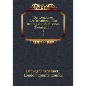   Sozialreform. 1 London County Council Ludwig Sinzheimer  Books