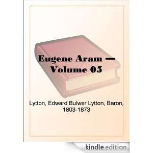 Eugene Aram   Volume 05 Baron Edward Bulwer Lytton Lytton  