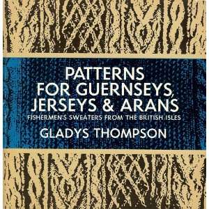  Patterns for Guernseys, Jerseys, & Arans   fishermans 