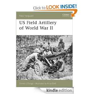 US Field Artillery of World War II (New Vanguard) Steven J Zaloga 