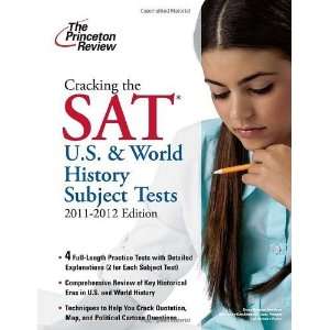  Cracking the SAT U.S. & World History Tests, 2011 2012 