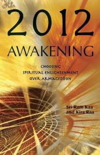   2012 Awakening Choosing Spiritual Enlightenment Over 