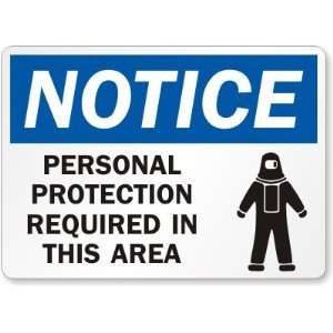  Notice Personal Protection Required in this Area (with 