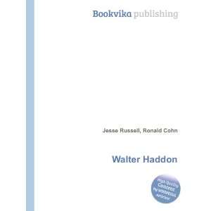  Walter Haddon Ronald Cohn Jesse Russell Books